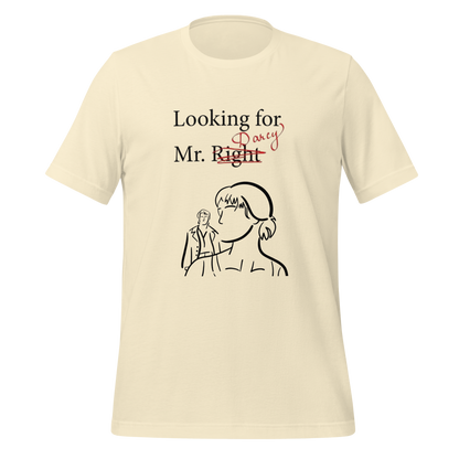Looking for Mr. Darcy Tee