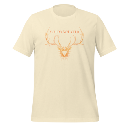 You Do Not Yield Quote Tee