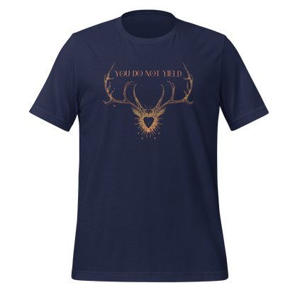 You Do Not Yield Quote Tee