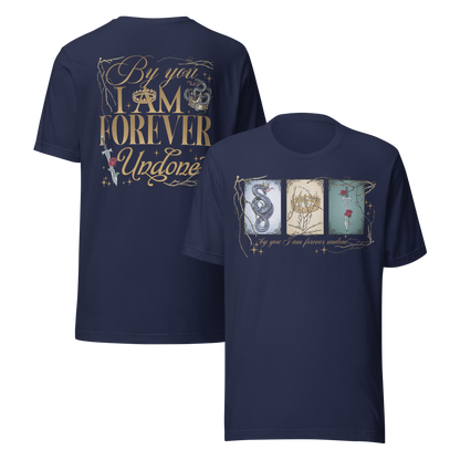 By You I Am Forever Undone Tee - MagicMerchEmporium