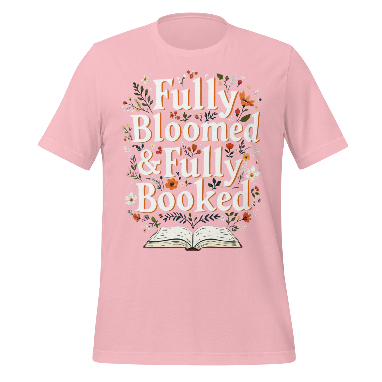 Fully Bloomed And Fully Booked Floral Tee