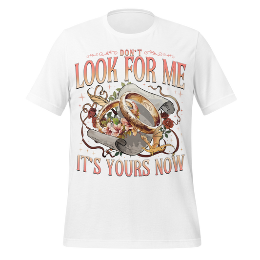 It’s Yours Now Tee